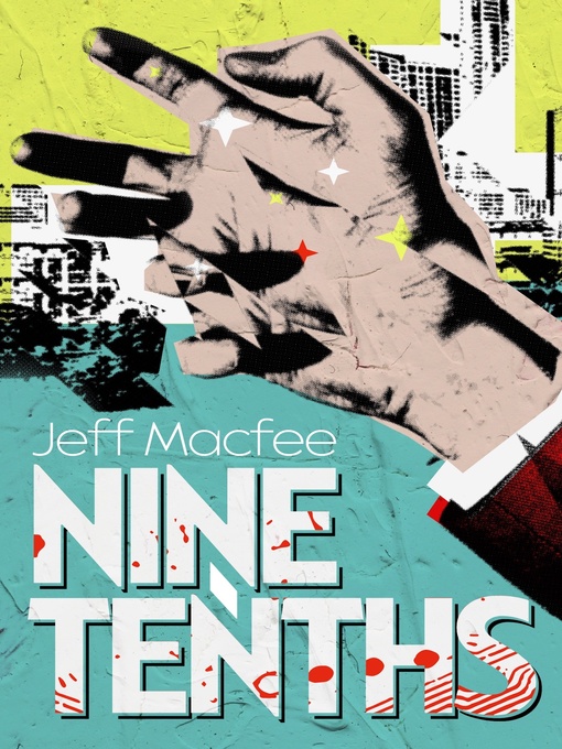 Title details for Nine Tenths by Jeff Macfee - Available